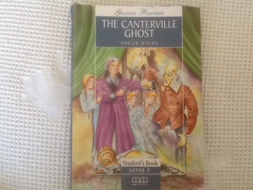 The Canterville Ghost. Óscar Wilde. Student's Book. Level 3
