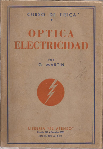 Martin G., Optica Electricidad