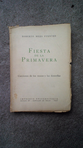 Fiesta De La Primavera Roberto Meza Fuentes Autograf. 1940