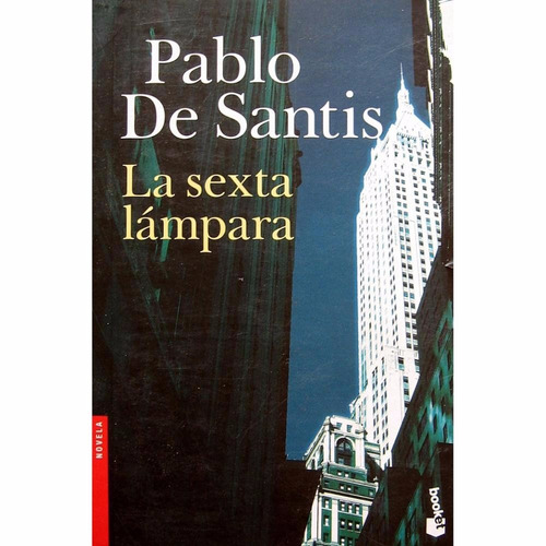 La Sexta Lampara - Pablo De Santis - Booket
