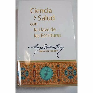 Ciencia Y Salud Con La Llave De La Escritura