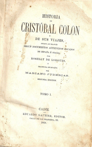 Historia De Cristobal Colon Y De Sus Viajes ( Tomo I )