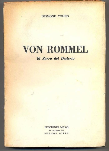 Desmond Young / Von Rommel El Zorro Del Desierto 1952