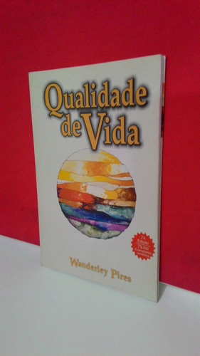 Livro Qualidade De Vida - Wanderley Pires