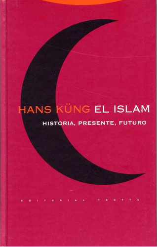Hans Küng El Islam Tapa Dura Editorial Trotta