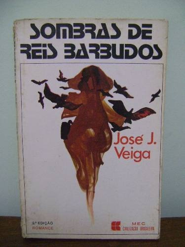 Livro Sombras De Reis Barbudos José J. Veiga