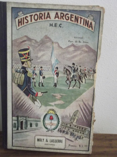 Historia Argentina ( 1810 - 1935 )  H.e.c.
