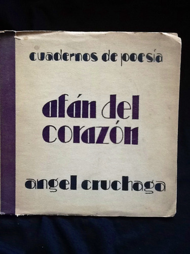 Afán Del Corazón - Angel Cruchaga - Prólogo Pablo Neruda