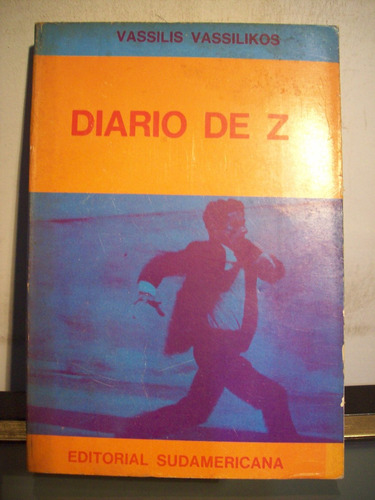 Adp Diario De Z Vassilikos / Ed Sudamericana 1974 Bs. As.