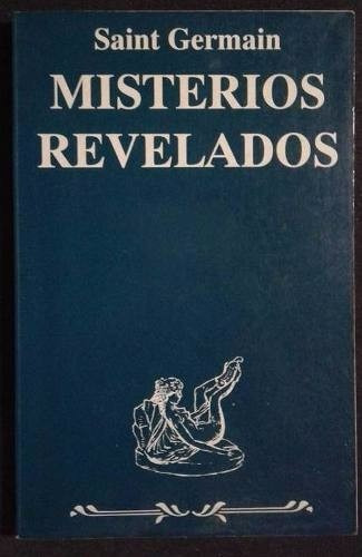 Misterios Revelados - Saint Germain - Ediciones Apostrofe