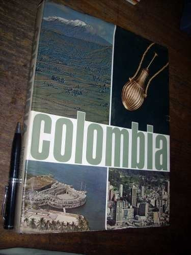 Colombia Trayectoria De Un Pueblo E Acevedo Latorre Arco '74