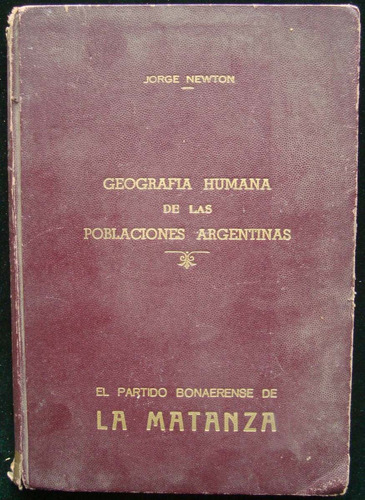 Geografía Humana De Las Poblaciones Argentinas. 47n 612