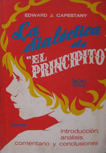 La Dialectica De El Principito Exupery Capistany Politica