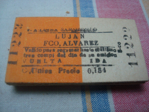 Boleto De Tren Sarmiento Ferrocarril Lujan Fco. Alvarez.