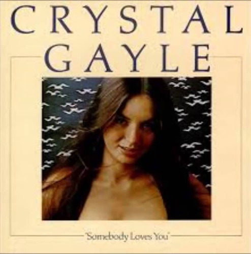 Crystal Gayle Somebody Loves You Country Importado Lp Pvl