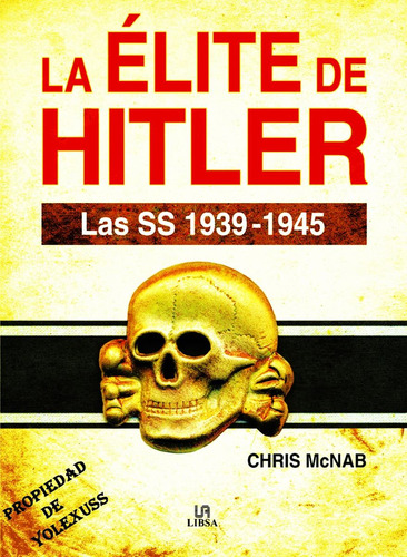 Libro La Élite De Hitler: Historia De Las Ss En 