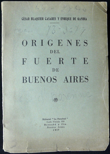 Orígenes Del Fuerte De Buenos Aires. 47n 739