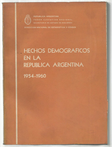 Hechos Demográficos En La República Argentina. 1954-1960