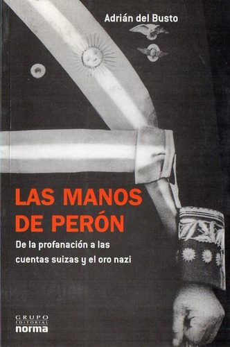 Adrian Del Busto - Las Manos De Peron