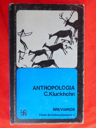 Antropologia C. Kluckhohn Breviarios Tapa Dura Cfe