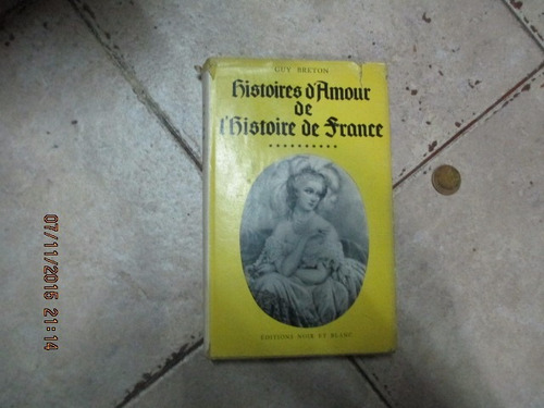 Histoires D'amour De L'histoire De France - Tomo 10 - Breton