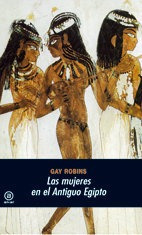 Las Mujeres En El Antiguo Egipto; Gay Robins Envío Gratis