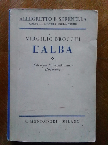 Virgilio Brocchi - L' Alba. Allegretto E Serenella
