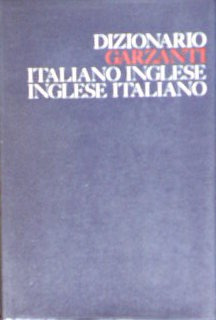 Dizionario Garzanti: Italiano Inglés Y Viceversa.