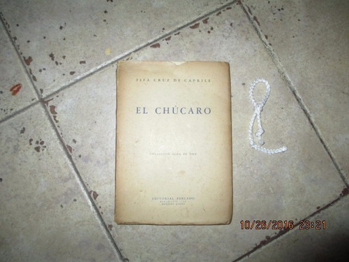 El Chucaro - Fifa Cruz De Caprile - Editorial Perlado