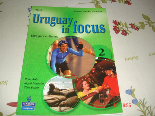 Uruguay In Focus 2 Libro Para El Alumno Y Ejercicios Logman.