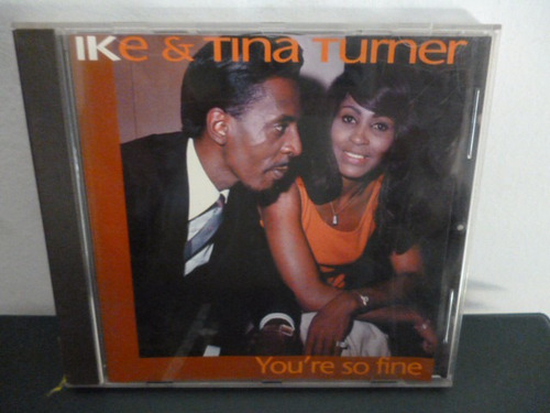 Ike Tina Turner You Re So Fine Cd Aleman