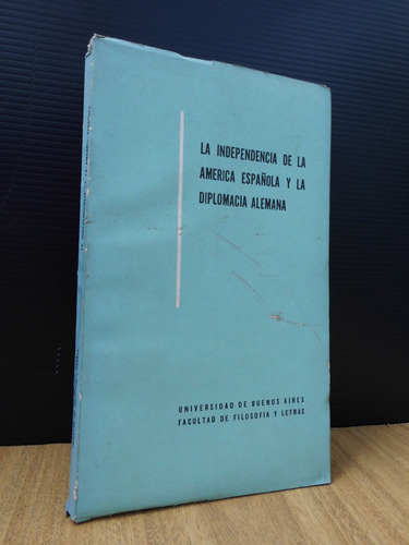 Körner Independencia América Española Y Diplomacia Alemana