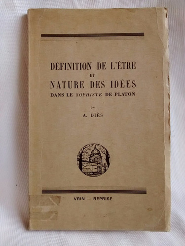 Definition L´etre Nature Des Idees Sophiste A Dies Francés