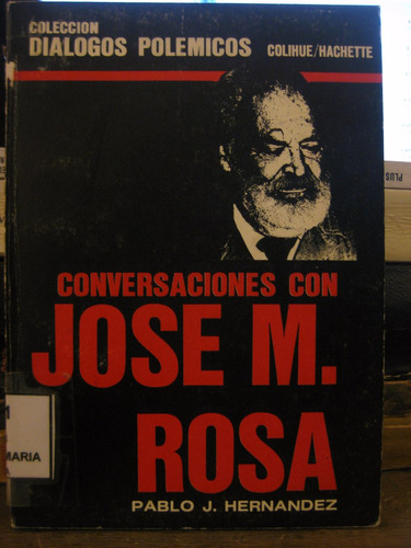 Conversaciones Con Jose M Rosa Pablo J Hernandez