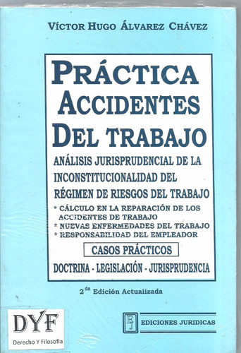 Practica En Accidentes De Trabajo -  Alvarez  Chavez Dyf