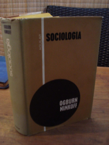 Sociología - William F. Ogburn Y Meyer F. Nimkoff