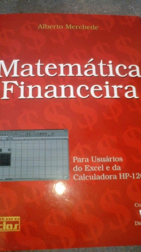Matemática Financeira Para Uso De Excel E Da Calculadora Hp1