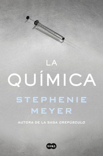 Libro: La Química ( Stephenie Meyer )