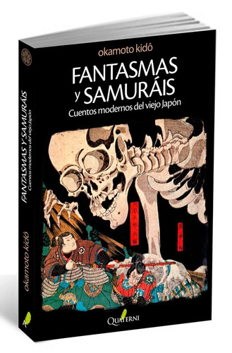 Fantasmas Y Samurais Cuentos Modernos Del Viejo Japón