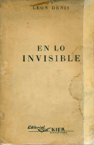 Leon Denis : En Lo Invisible Espiritismo