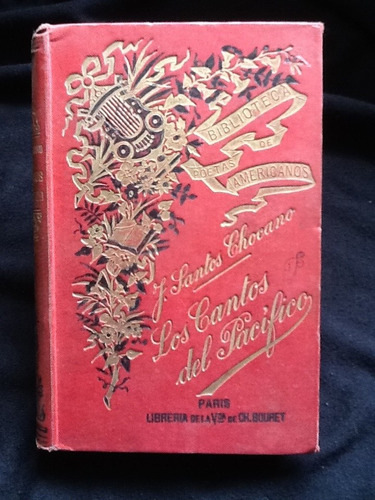 Los Cantos Del Pacífico - José Santos Chocano - 1904