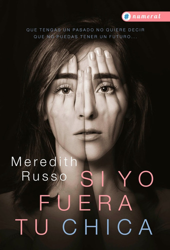 Si Yo Fuera Tu Chica - Meredith Russo | Ed. Numeral