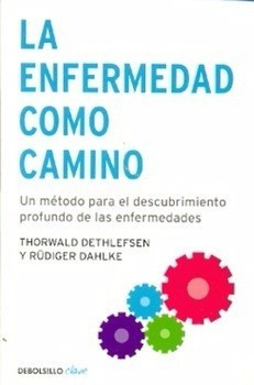 La Enfermedad Como Camino