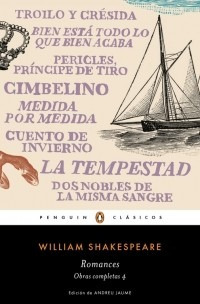 Romances. Obra Completa Shakespeare 4 - William Shakespeare