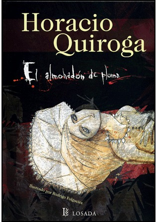 El Almohadón De Plumas - Horacio Quiroga
