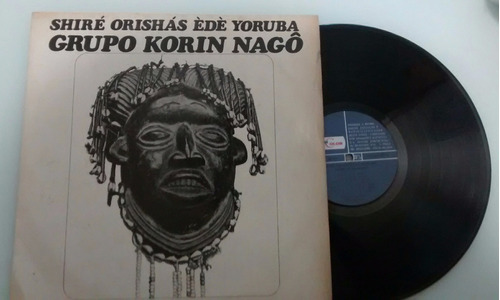 Lp Shiré Orishás Èdè Yoruba - Grupo Korin Nagô