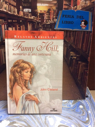 Fanny Hill - Memorias De Una Cortesana -  John Cleland