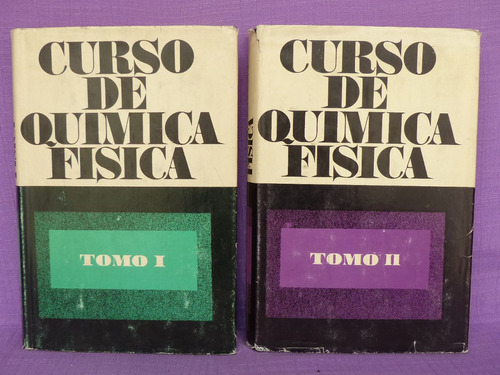 Ya. Guerasimov Y Otros, Curso De Química Física. Tomo I Y Ii