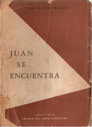 Juan Se Encuentra - Ruiz Daudet - Amigos Libro Argentino