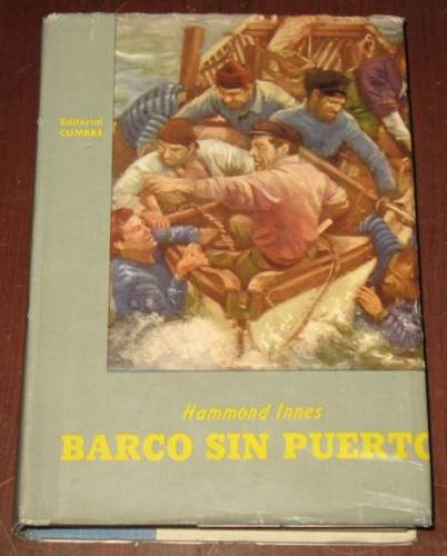 Barco Sin Puerto Hammond Innes Novela Cumbre 1987